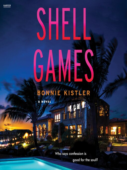 Title details for Shell Games by Bonnie Kistler - Wait list